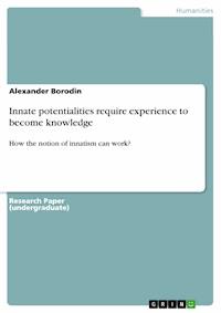 Innate potentialities require experience to become knowledge - Alexander Borodin - E-Book