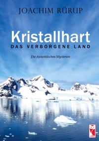 Kristallhart - Das verborgene Land - Joachim Rürup - E-Book