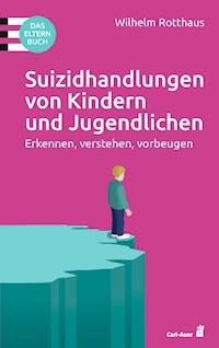 Suizidhandlungen von Kindern und Jugendlichen - Wilhelm Rotthaus - E-Book
