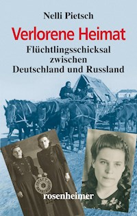 Verlorene Heimat - Nelli Pietsch - E-Book