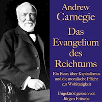 Andrew Carnegie: Das Evangelium des Reichtums - Andrew Carnegie - Hörbuch