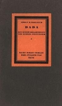 Dada Mit einem Holzschnitt von Lyonel Feininger - Adolf, Knoblauch - kostenlos E-Book