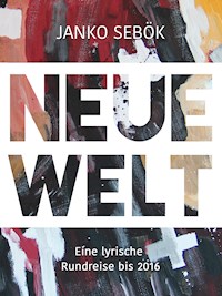 Neue Welt - Janko Sebök - E-Book