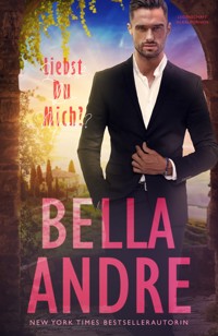 Liebst Du Mich? (Leidenschaft in Kalifornien) - Bella Andre - E-Book
