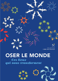 Oser le monde - Richard Werly - E-Book