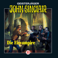 John Sinclair, Folge 33: Die Eisvampire - Jason Dark - Hörbuch