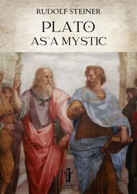 Plato as a Mystic - Rudolf Steiner - E-Book