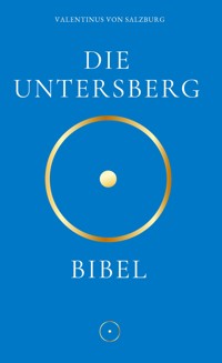 Die Untersbergbibel - Valentinus G. - E-Book