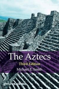The Aztecs - Michael E. Smith - E-Book