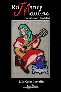 Romance Maulino - Julio César Corvalán - E-Book