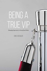 Being a True VIP - Eric H. Kessler - E-Book