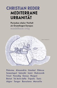 Mediterrane Urbanität - Christian Reder - E-Book