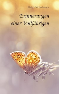 Erinnerungen einer Volljährigen - Holger Niederhausen - E-Book