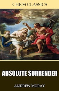 Absolute Surrender - Andrew Murray - E-Book