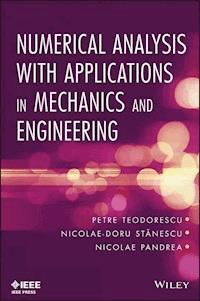 Numerical Analysis with Applications in Mechanics and Engineering - Petre Teodorescu - E-Book