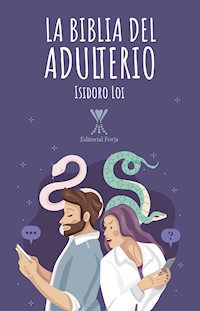 La biblia del adulterio - Isidoro Loi - E-Book
