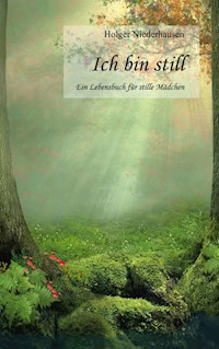 Ich bin still - Holger Niederhausen - E-Book