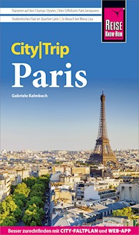 Reise Know-How CityTrip Paris - Gabriele Kalmbach - E-Book
