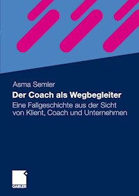 Der Coach als Wegbegleiter - Asma Semler - E-Book