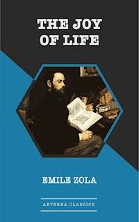 The Joy of Life - Émile Zola - E-Book