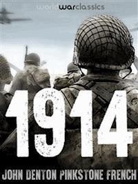 1914 - John Denton Pinkstone French - E-Book