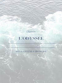 L'Odyssée - Mélesigénès Homère - E-Book