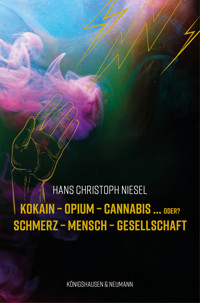 Kokain – Opium – Cannabis ... oder? - Volker Klimpel - E-Book