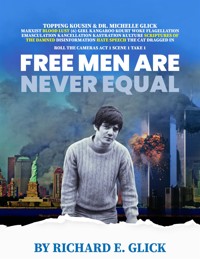 FREE MEN ARE NEVER EQUAL - anonymous - E-Book