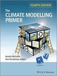 The Climate Modelling Primer - Kendal McGuffie - E-Book