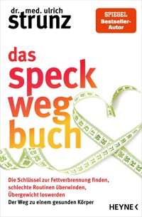Das Speck-weg-Buch - Ulrich Strunz - E-Book