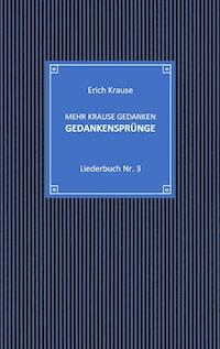 Mehr krause Gedanken - Gedankensprünge - Erich Krause - E-Book