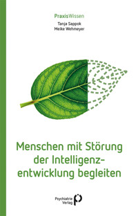 Menschen mit Störung der Intelligenzentwicklung begleiten - Tanja Sappok - E-Book