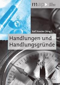 Handlungen und Handlungsgründe -  - E-Book