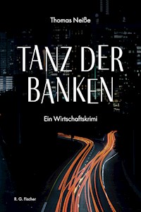 Tanz der Banken - Thomas Neiße - E-Book