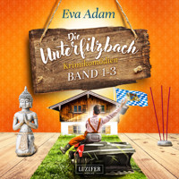 DIE UNTERFILZBACH KRIMIKOMÖDIEN (BAND 1-3) - Eva Adam - Hörbuch