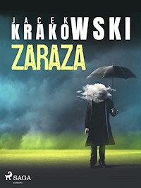 Zaraza - Jacek Krakowski - E-Book