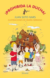 ¡Prohibida la ducha! - Juan Soto Ivars - E-Book