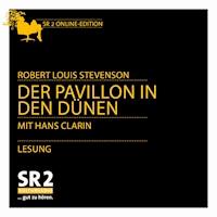 Der Pavillon in den Dünen - Robert Louis Stevenson - Hörbuch
