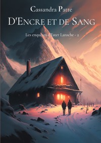 D'Encre et de Sang - Cassandra Patte - E-Book