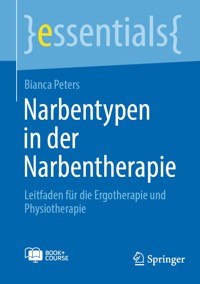 Narbentypen in der Narbentherapie - Bianca Peters - E-Book