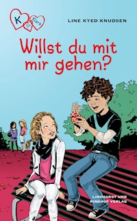 K für Klara 2 - Willst du mit mir gehen? - Line Kyed Knudsen - E-Book