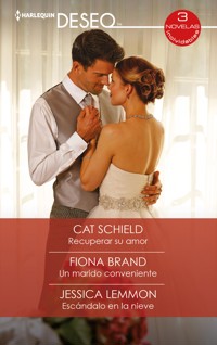 Recuperar su amor - Un marido conveniente - Escándalo en la nieve - Cat Schield - E-Book
