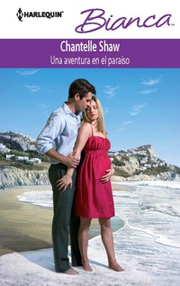Una aventura en el paraíso - Chantelle Shaw - E-Book