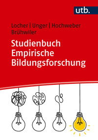 Studienbuch Empirische Bildungsforschung - Franziska Locher - E-Book