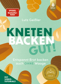 Kneten, Backen, gut! - Lutz Geißler - E-Book