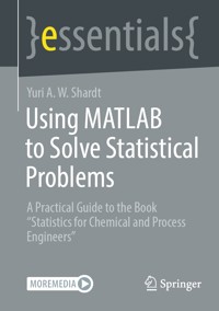 Using MATLAB to Solve Statistical Problems - Yuri A.W. Shardt - E-Book