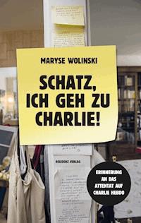 Schatz, ich geh zu Charlie! - Maryse Wolinski - E-Book