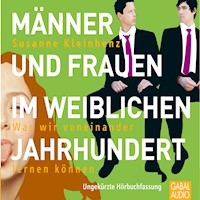 Männer und Frauen im weiblichen Jahrhundert - Susanne Kleinhenz - Hörbuch