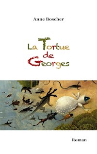 La Tortue de Georges - Anne Boscher - E-Book