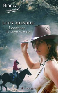 Lecciones de compromiso - Lucy Monroe - E-Book